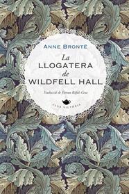 LLOGATERA DE WILDFELL HALL, LA | 9788419474223 | BRONTË, ANNE