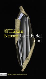 RAÍZ DEL MAL (SERIE INSPECTOR BARBAROTTI 2), LA | 9788423362202 | NESSER, HÅKAN