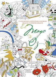 MAGO DE OZ : UN DIVERTIDO CUENTO PARA COLOREAR | 9788494578403 | ATTANASIO, FABIANA