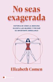 NO SEAS EXAGERADA | 9788410293366 | COMEN, ELIZABETH
