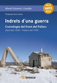 INDRETS D'UNA GUERRA : CRONOLOGIA DEL FRONT DEL PALLARS | 9788410235595 | GIMENO, MANEL