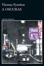 A OSCURAS | 9788411077651 | PYNCHON, THOMAS