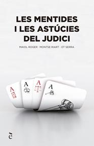MENTIDES I LES ASTUCIES DEL JUDICI | 9788441232150 | ROGER, MAIOL ; RIART, MONTSE ; SERRA, OT