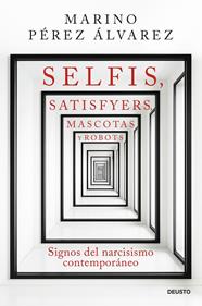 SELFIS, SATISFYERS, MASCOTAS Y ROBOTS | 9788423440344 | PÉREZ ÁLVAREZ, MARINO