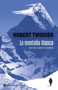 MONTAÑA BLANCA, LA | 9788411005029 | TWIGGER, ROBERT