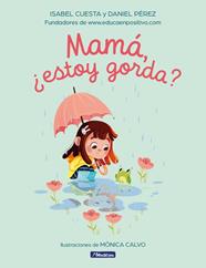 MAMÁ, ¿ESTOY GORDA? | 9788448863296 | CUESTA (UNA MADRE MOLONA), ISABEL ; PÉREZ, DANIEL