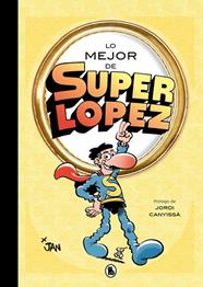 LO MEJOR DE SUPERLÓPEZ | 9788402430830 | JAN