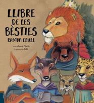 LLIBRE DE LES BESTIES | 9788447932481 | LLULL, RAMON ; OBIOLS, ANNA ; SUBI