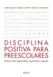 DISCIPLINA POSITIVA PARA PREESCOLARES | 9788497991353 | NELSEN, JANE ; ERWIN, CHERYL ; DUFFY, ROSLYN ANN