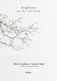 FRAGILITATS | 9791388382017 | CLAPÉS, ANTONI ; CASADESÚS, ALÍCIA