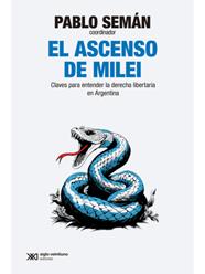 ASCENSO DE MILEI, EL | 9788432320972 | SEMAN, PABLO
