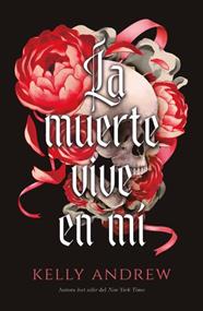 MUERTE VIVE EN MÍ, LA | 9791387749118 | ANDREW, KELLY