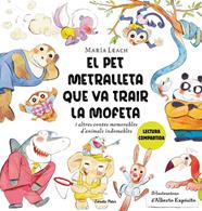 PET METRALLETA QUE VA TRAIR LA MOFETA, EL | 9788413897837 | LEACH, MARÍA ; EXPÓSITO, ALBERTO