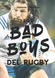 BAD BOYS DEL RUGBY, LOS | 9788415448693 | THOMAZEAU, FRANÇOIS