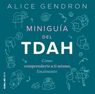 MINIGUÍA TDAH | 9788419514578 | GENDRON, ALICE