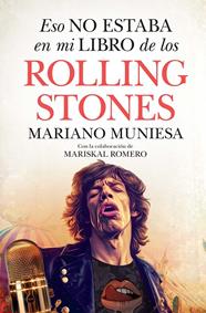 ESO NO ESTABA EN MI LIBRO DE LOS ROLLING STONES | 9788410528383 | ROMERO, MARISKAL ; MUNIESA, MARIANO