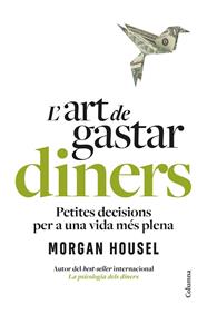 ART DE GASTAR DINERS, L' | 9788466434539 | HOUSEL, MORGAN