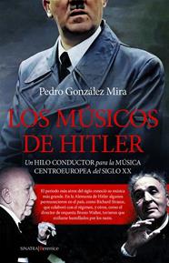 MÚSICOS DE HITLER, LOS | 9788410520097 | PEDRO GONZÁLEZ MIRA