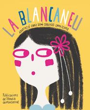 BLANCANEU, LA | 9788498838244 | GOMA, ENRIC ; SCHMID, EMMA