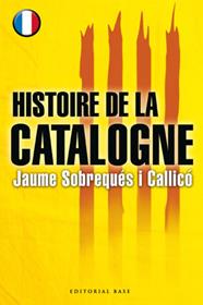 HISTOIRE DE LA CATALOGNE | 9788485031870 | SOBREQUES, JAUME
