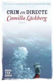 CRIM EN DIRECTE | 9788493905507 | LACKBERG, CAMILLA