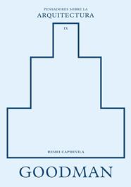 GOODMAN SOBRE LA ARQUITECTURA | 9788410121416 | CAPDEVILA, REMEI