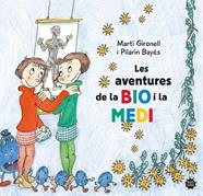 AVENTURES DE LA BIO I LA MEDI, LES | 9788413896786 | GIRONELL, MARTÍ ; BAYÉS, PILARÍN
