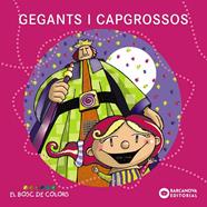 GEGANTS I CAPGROSSOS | 9788448925567 | BALDO, ESTEL ; GIL, ROSA ; SOLIVA, MARIA ; SANDEZ,