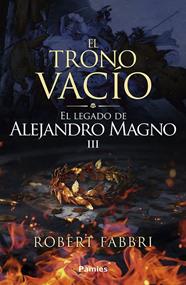 TRONO VACÍO : EL LEGADO DE ALEJANDRO MAGNO 3 | 9791387787516 | FABBRI, ROBERT