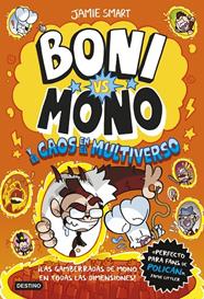 BONI VS. MONO 7 : EL CAOS EN EL MULTIVERSO | 9788408317203 | SMART, JAMIE
