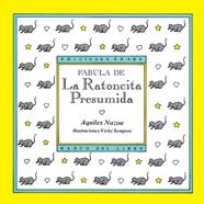 FÁBULA DE LA RATONCITA PRESUMIDA | 9789802570744 | AQUILES NAZOA