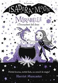 MIRABELLE I L`ENCANTERI DEL DRAC | 9788420452999 | MUNCASTER, HARRIET