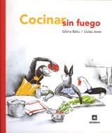 COCINAR SIN FUEGO | 9788424639075 | BALIU, GLORIA-JOVER, LLUISA