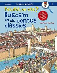 PATUFET, ON ETS? : BUSCA'M EN ELS CONTES CLÀSSICS | 9788413562643 | PRADES, HUGO ; ROIG, ROGER