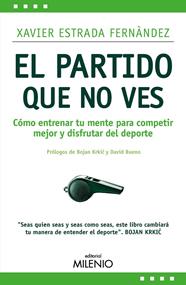 PARTIDO QUE NO VES, EL | 9788419884978 | ESTRADA FERNÀNDEZ, XAVIER