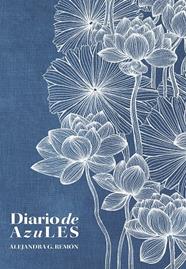 DIARIO DE AZULES | 9788418820991 | REMÓN, ALEJANDRA G. 
