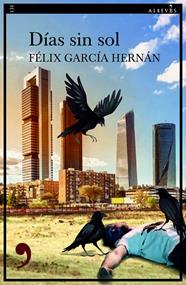 DÍAS SIN SOL | 9788418584633 | GARCÍA HERNÁN, FÉLIX