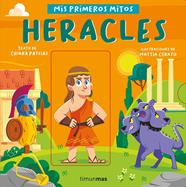 MIS PRIMEROS MITOS : HERACLES | 9788408255758 | PATSIAS, CHIARA ; CERATO, MATTIA