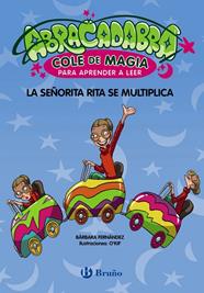 ABRACADABRA, COLE DE MAGIA PARA APRENDER A LEER, 5 :  LA SEÑORITA RITA SE MULTIPLI | 9788469640647 | FERNÁNDEZ, BÁRBARA ; O´KIF