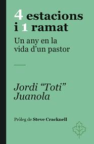 4 ESTACIONS I UN RAMAT | 9788418696480 | JUANOLA, JORDI "TOTI"