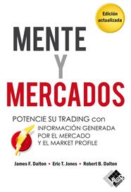 MENTE Y MERCADOS | 9788412788969 | DALTON, JAMES F.; JONES, ERIC T.; DALTON, ROBERT B.
