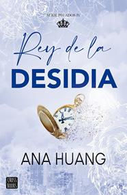 PECADOS 4 : REY DE LA DESIDIA | 9788408303992 | HUANG, ANA