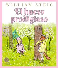 HUESO PRODIGIOSO, EL | 9791388154317 | STEIG, WILLIAM