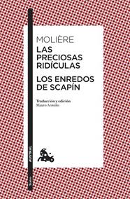 PRECIOSAS RIDÍCULAS ; LOS ENREDOS DE SCAPÍN | 9788408283874 | MOLIÈRE