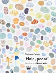 HOLA, PEDRA! | 9788412887921 | CALICETI, GIUSEPPE