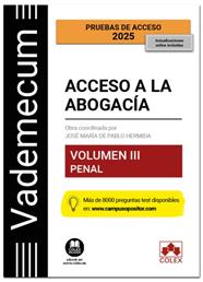 VADEMECUM ACCESO A LA ABOGACÍA. VOLUMEN III. PARTE ESPECÍFICA PENAL | 9788411949019 | EDITORIAL COLEX, S.L.