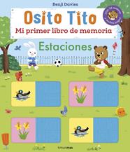 OSITO TITO MI PRIMER LIBRO DE MEMORIA : ESTACIONES | 9788408303893 | DAVIES, BENJI