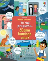 YO ME PREGUNTO... ¿CÓMO FUNCIONA ESTO? | 9781803701431 | DAYNES, KATIE; TREMBLAY, MARIE-EVE