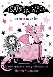 ISADORA MOON SE METE EN UN LIO | 9788420486321 | MUNCASTER, HARRIET