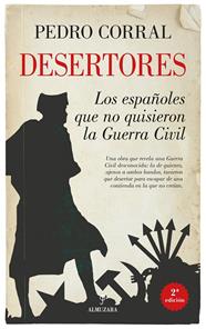 DESERTORES : LOS ESPAÑOLES QUE NO QUISIERON LA GUERRA CIVIL | 9791370201876 | CORRAL, PEDRO